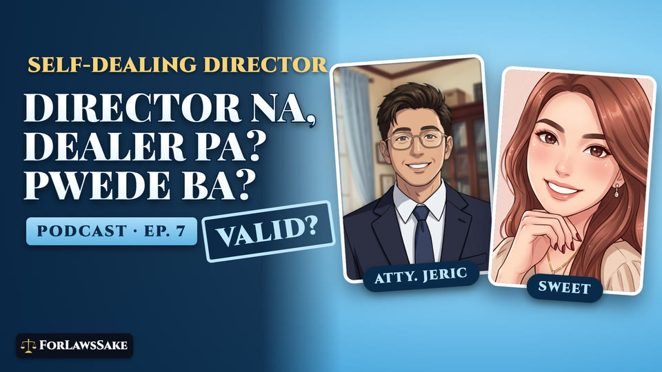 Episode thumbnail: Self-Dealing Director: Kumontrata sa Sariling Kompanya, Bawal Ba?