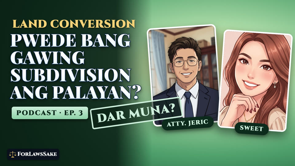 Episode thumbnail: Agricultural Land Conversion: Pwede Bang Gawing Subdivision ang Palayan?